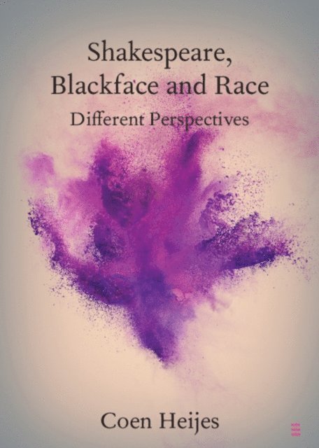 Coen Heijes - Shakespeare, Blackface and Race, E-bok