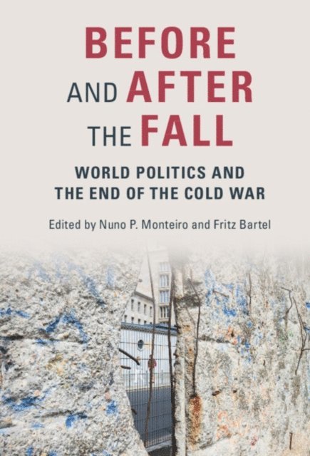Fritz Bartel, Nuno P. Monteiro - Before and After the Fall, E-bok