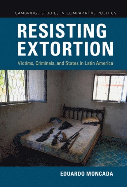 Eduardo Moncada - Resisting Extortion, E-bok