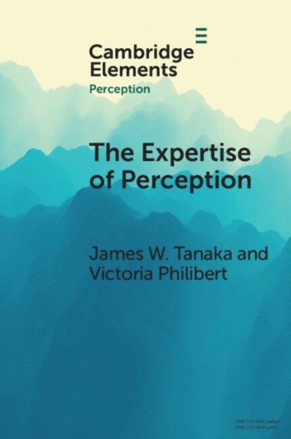 Victoria Philibert, James W. Tanaka - Expertise of Perception, E-bok