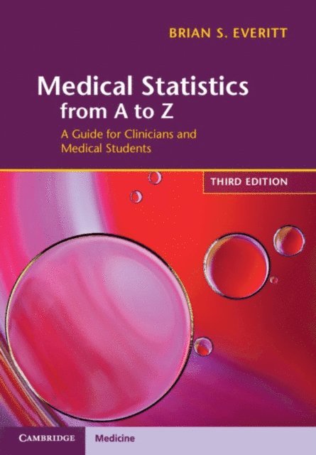 Brian S. Everitt - Medical Statistics from A to Z, E-bok