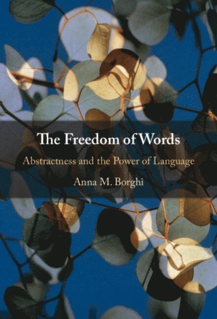 Anna M. Borghi - Freedom of Words, E-bok