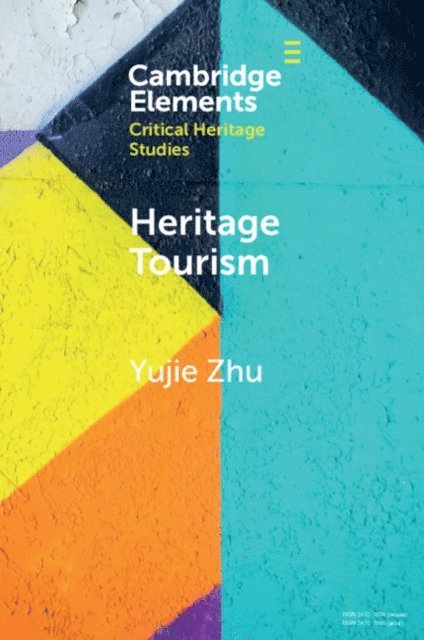 Yujie Zhu - Heritage Tourism, E-bok