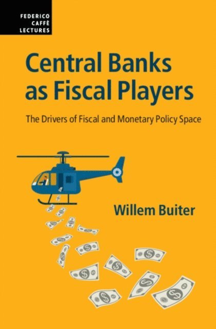 Willem Buiter - Central Banks as Fiscal Players, E-bok