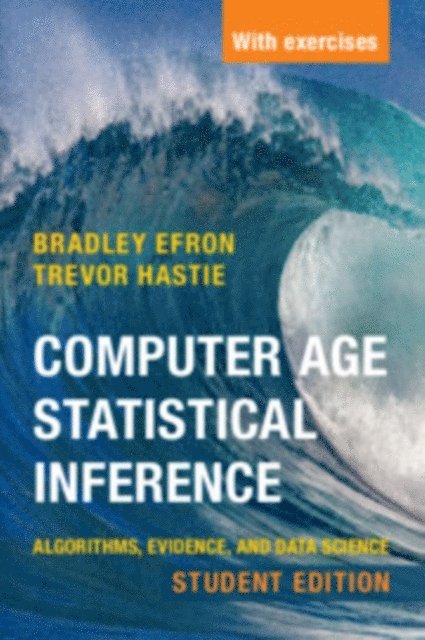 Trevor Hastie, Bradley Efron - Computer Age Statistical Inference, Student Edition, E-bok