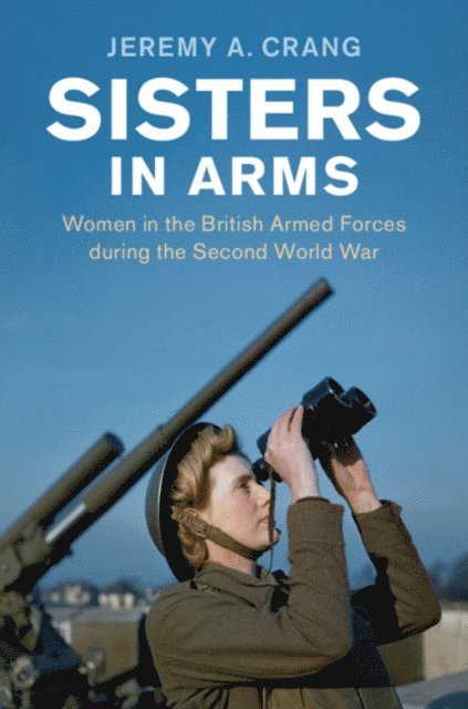 Jeremy A. Crang - Sisters in Arms, E-bok