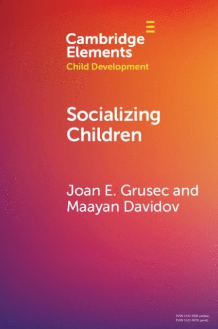 Maayan Davidov, Joan E. Grusec - Socializing Children, E-bok