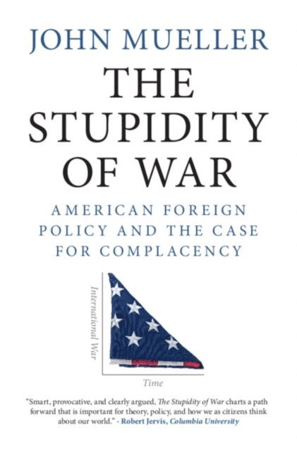 John Mueller - Stupidity of War, E-bok