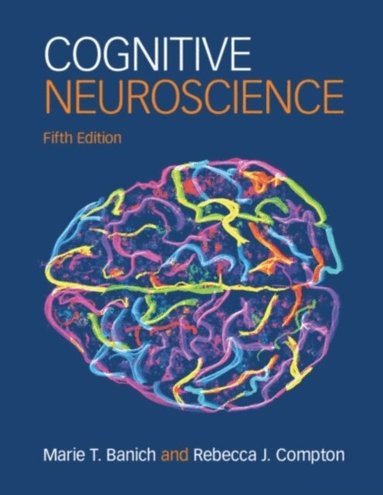 Marie T. Banich, Rebecca J. Compton - Cognitive Neuroscience, Häftad. Tillgänglighet: Lägg till