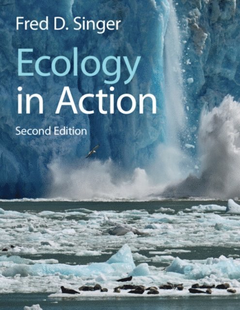 Fred D. Singer - Ecology in Action, E-bok