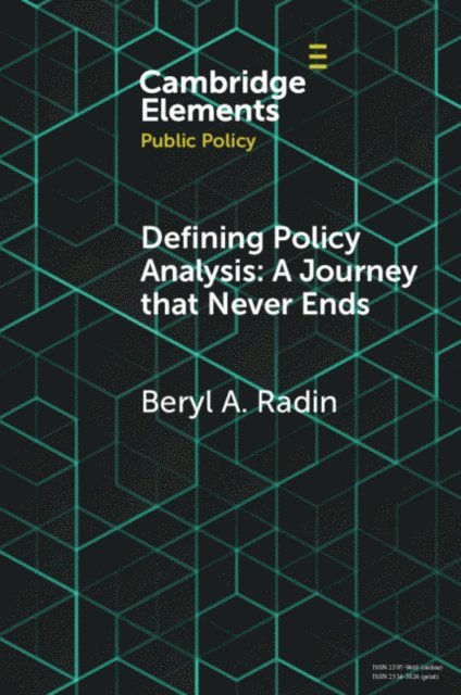Beryl A. Radin - Defining Policy Analysis: A Journey that Never Ends, E-bok