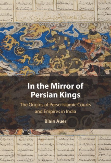 Blain Auer - In the Mirror of Persian Kings, E-bok