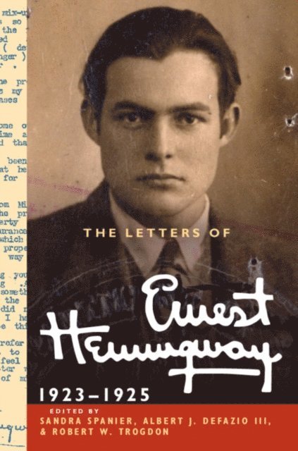 Ernest Hemingway, Robert W. Trogdon, Albert J. DeFazio III, Sandra Spanier - Letters of Ernest Hemingway: Volume 2, 1923-1925, E-bok