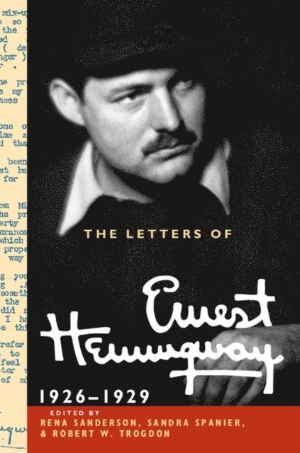 Ernest Hemingway, Robert W. Trogdon, Sandra Spanier, Rena Sanderson - Letters of Ernest Hemingway: Volume 3, 1926-1929, E-bok