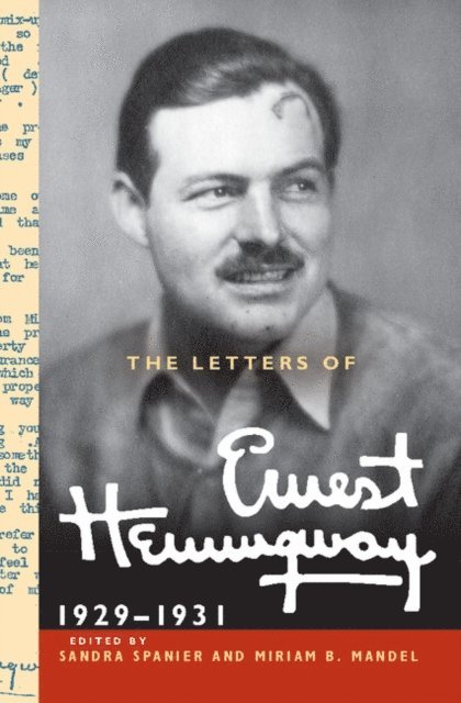 Ernest Hemingway, Miriam B. Mandel, Sandra Spanier - Letters of Ernest Hemingway: Volume 4, 1929-1931, E-bok