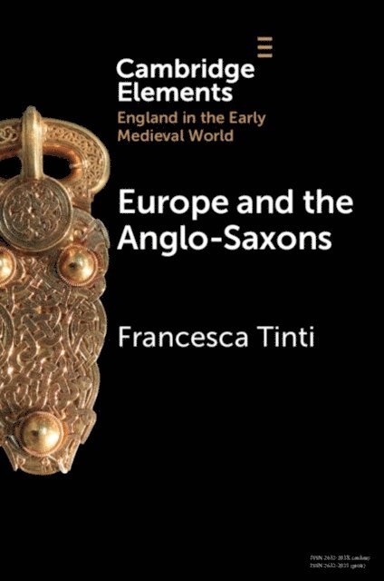 Francesca Tinti - Europe and the Anglo-Saxons, E-bok