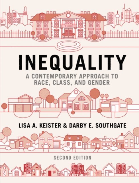 Darby E. Southgate, Lisa A. Keister - Inequality, E-bok