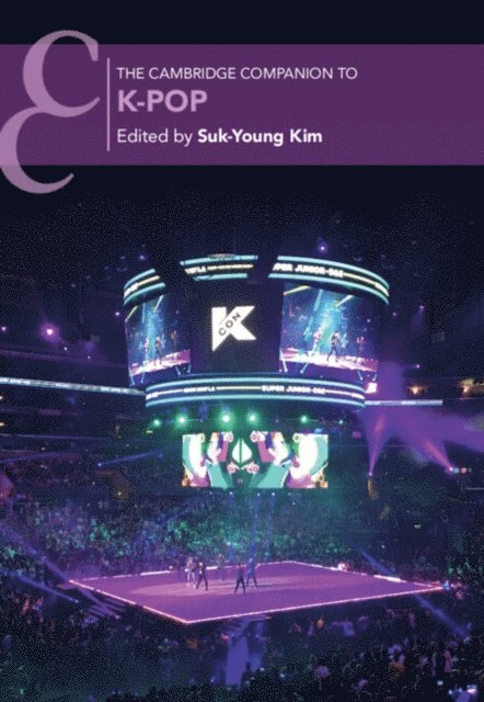 Suk-Young Kim - Cambridge Companion to K-Pop, E-bok