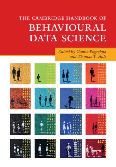 Thomas T. Hills, Ganna Pogrebna - Cambridge Handbook of Behavioural Data Science, E-bok