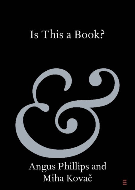 Miha Kovac, Angus Phillips - Is This a Book?, E-bok