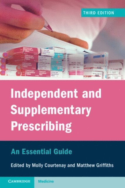 Matthew Griffiths, Molly Courtenay - Independent and Supplementary Prescribing, E-bok