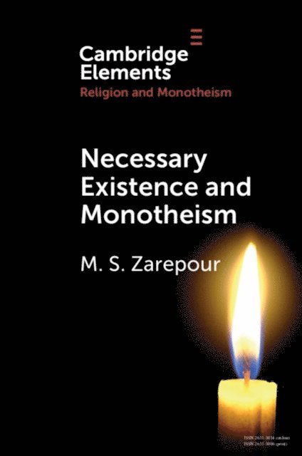 Mohammad Saleh Zarepour - Necessary Existence and Monotheism, E-bok