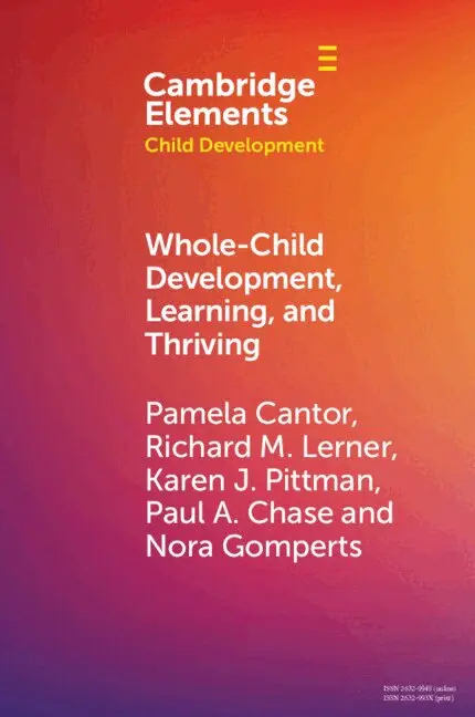 Pamela Cantor, Richard M. Lerner, Karen J. Pittman, Paul A. Chase, Nora Gomperts - Whole-Child Development, Learning, and Thriving, Häftad. Tillgänglighet: Lägg i varukorg