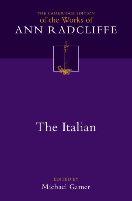Ann Radcliffe, Michael Gamer - Italian; or, The Confessional of the Black Penitents: Volume 6, E-bok