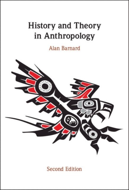 Alan Barnard - History and Theory in Anthropology, E-bok