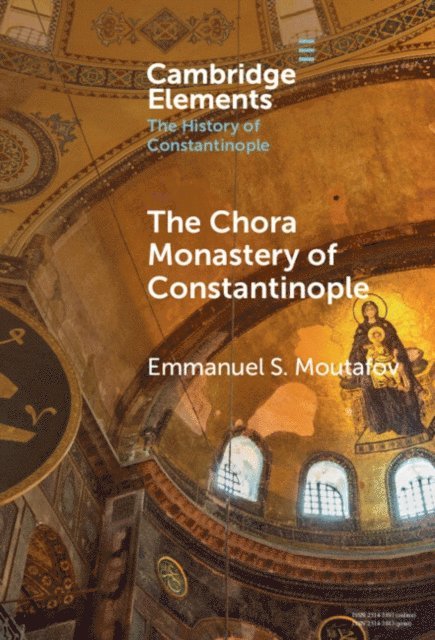 Emmanuel S. Moutafov - Chora Monastery of Constantinople, E-bok