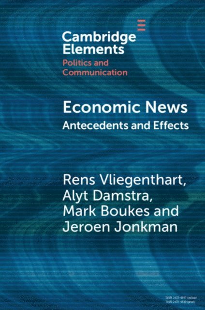 Jeroen Jonkman, Mark Boukes, Alyt Damstra, Rens Vliegenthart - Economic News, E-bok