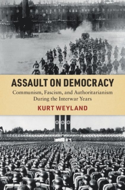 Kurt Weyland - Assault on Democracy, E-bok