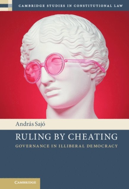 Andras Sajo - Ruling by Cheating, E-bok