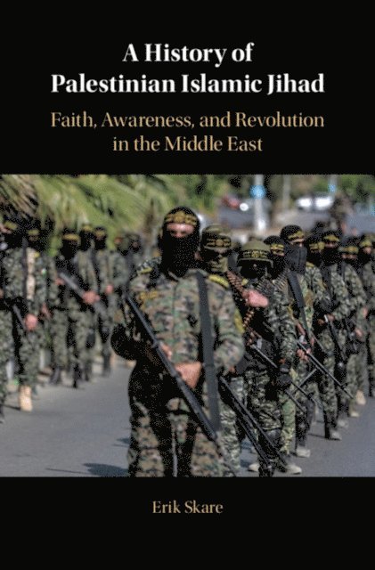 Erik Skare - History of Palestinian Islamic Jihad, E-bok. Tillgänglighet: Lägg i varukorg