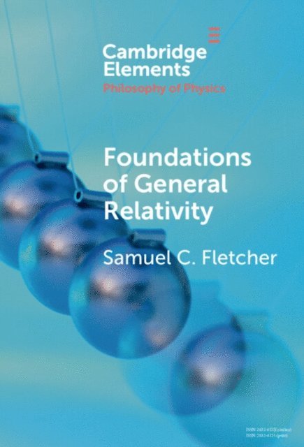 Samuel C. Fletcher - Foundations of General Relativity, E-bok