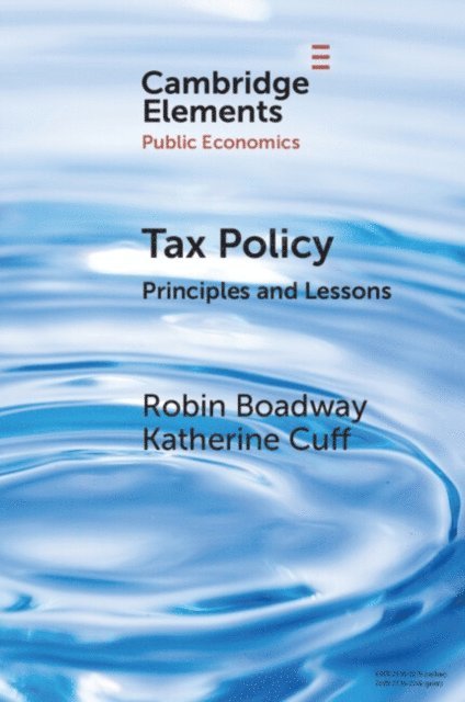 Katherine Cuff, Robin Boadway - Tax Policy, E-bok
