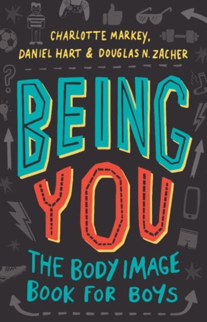 Douglas Zacher, Daniel Hart, Charlotte Markey - Being You, E-bok