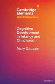 Cognitive Development in Infancy and Childhood