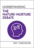 Understanding the NatureNurture Debate