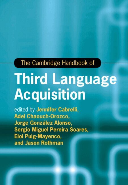 Jennifer Cabrelli, Adel Chaouch-Orozco, Jorge González Alonso, Sergio Miguel Pereira Soares, Eloi Puig-Mayenco, Jason Rothman - The Cambridge Handbook of Third Language Acquisition, Häftad. Tillgänglighet: Lägg i varukorg