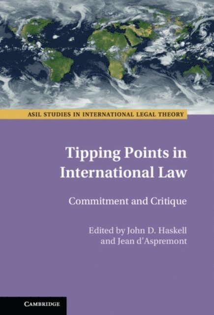 John Haskell, Jean d'Aspremont - Tipping Points in International Law, E-bok
