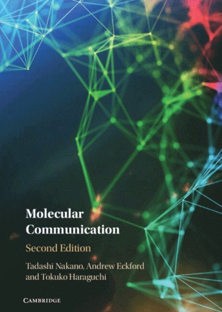 Tokuko Haraguchi, Andrew Eckford, Tadashi Nakano - Molecular Communication, E-bok