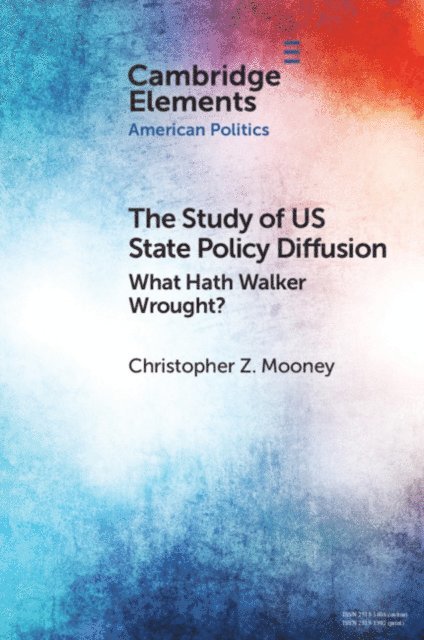 Christopher Z. Mooney - Study of US State Policy Diffusion, E-bok