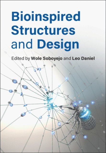 Leo Daniel, Wole Soboyejo - Bioinspired Structures and Design, E-bok