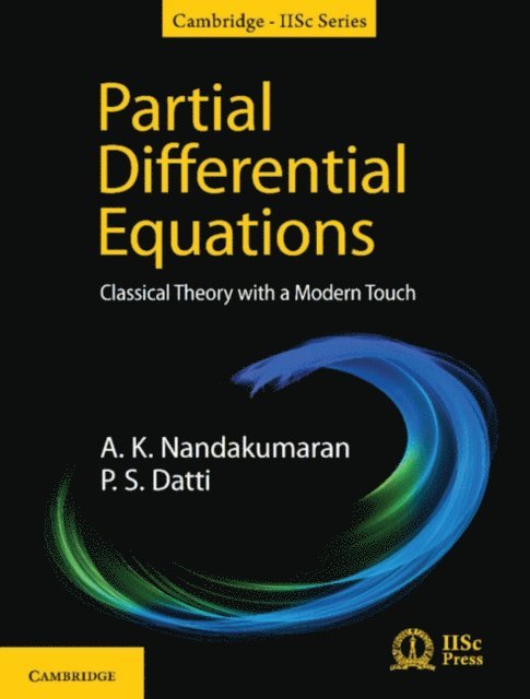 P. S. Datti, A. K. Nandakumaran - Partial Differential Equations, E-bok