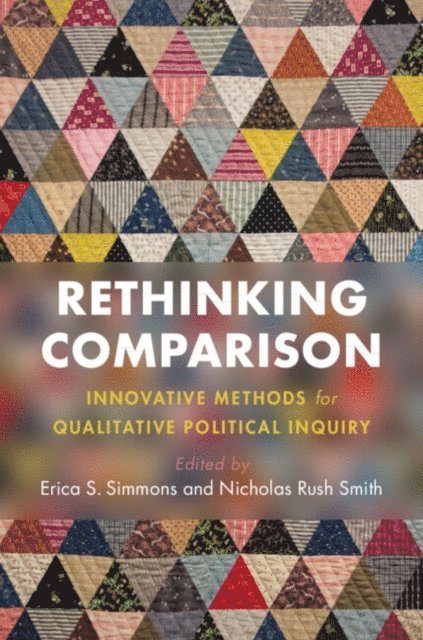 Nicholas Rush Smith, Erica S. Simmons - Rethinking Comparison, E-bok