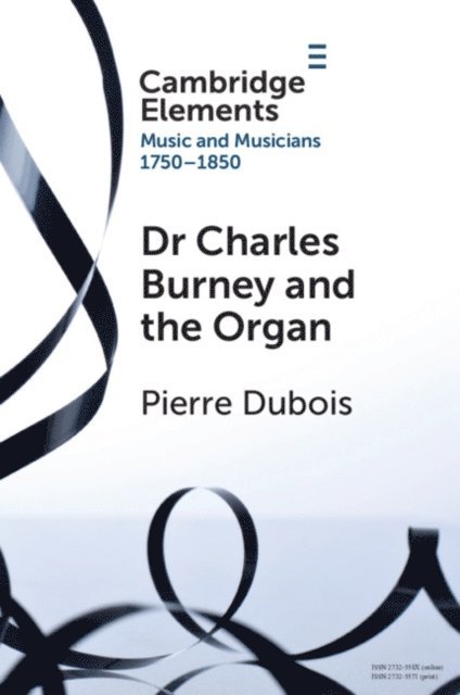 Pierre Dubois - Dr. Charles Burney and the Organ, E-bok