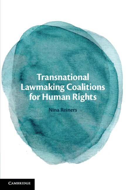 Nina Reiners - Transnational Lawmaking Coalitions for Human Rights, Häftad