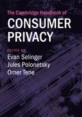 The Cambridge Handbook of Consumer Privacy