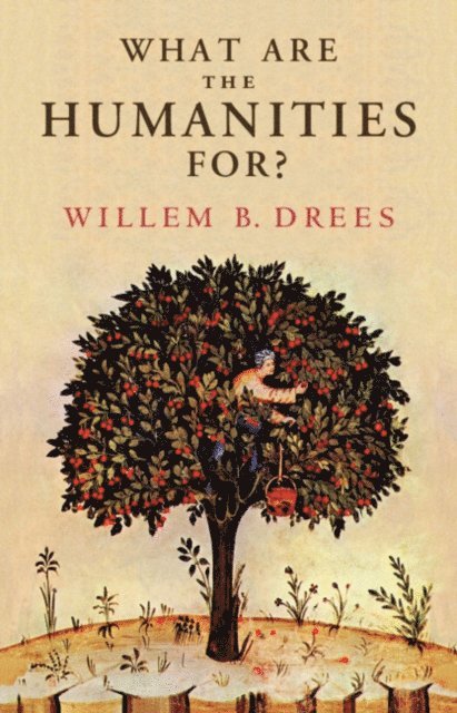 Willem B. Drees - What Are the Humanities For?, E-bok. Tillgänglighet: Lägg i varukorg